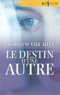 Le destin d'une autre