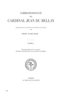 Correspondance du cardinal Jean du Bellay. Vol. 4. 1547-1548