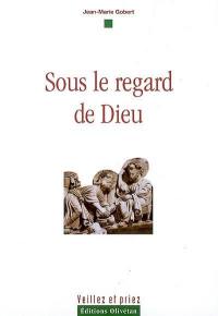 Sous le regard de Dieu