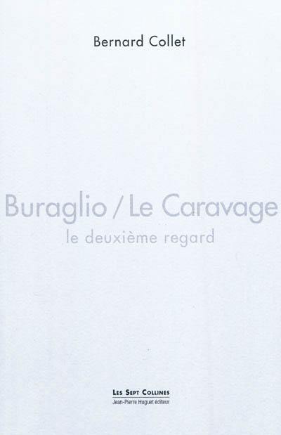 Buraglio-Le Caravage : le deuxième regard