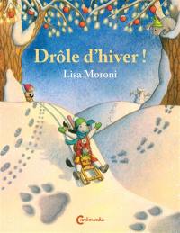 Les aventures de Camilia et Cocci. Drôle d'hiver !