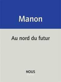 Au nord du futur