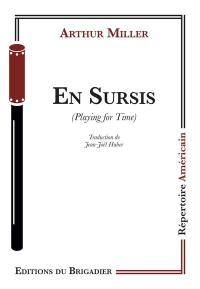 En sursis. Playing for time