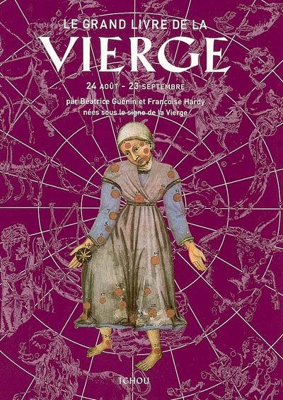 Le grand livre de la Vierge : 24 août-23 septembre