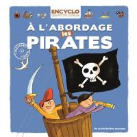 A l'abordage les pirates