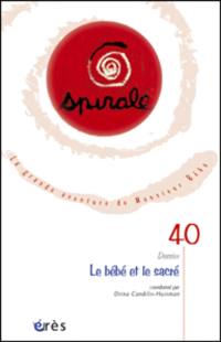 Spirale, n° 40. Le bébé et le sacré