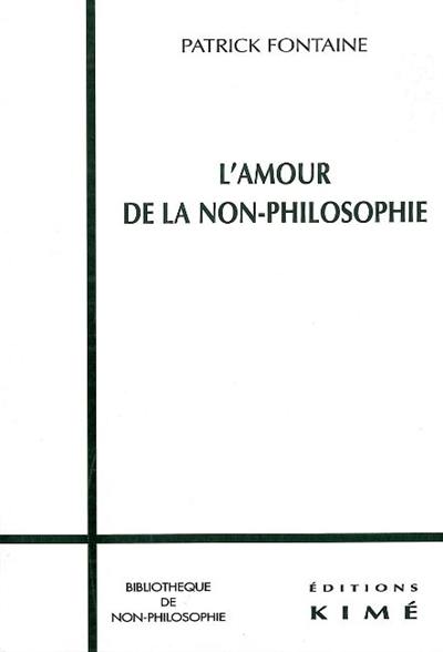 L'amour de la non-philosophie