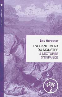 Enchantement du monstre & lectures d'enfance