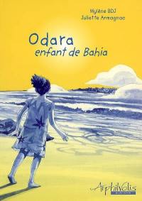 Odara, enfant de Bahia