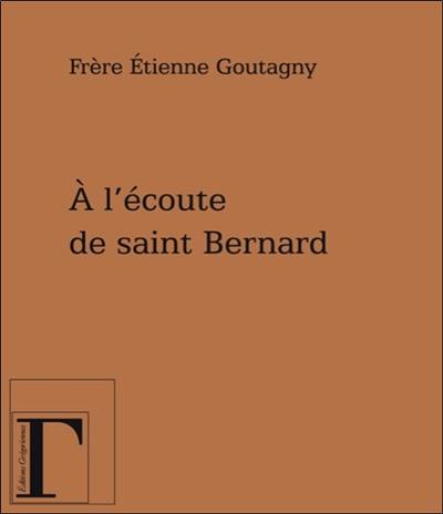 A l'écoute de saint Bernard