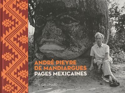 André Pieyre de Mandiargues : pages mexicaines