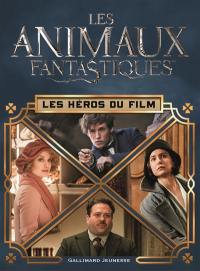 Les animaux fantastiques : les héros du film