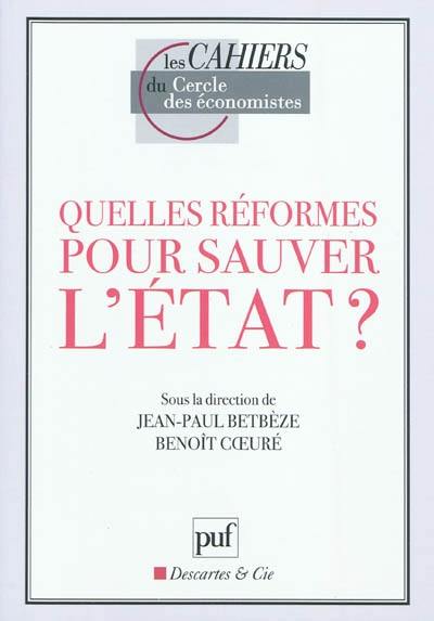 Quelles réformes pour sauver l'Etat ?