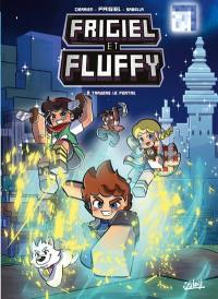 Frigiel et Fluffy. Vol. 16. A travers le portail