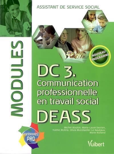 DEASS, assistant de service social : DC3, communication professionnelle en travail social : modules