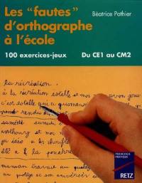 Les fautes d'orthographe à l'école : du CE1 au CM2