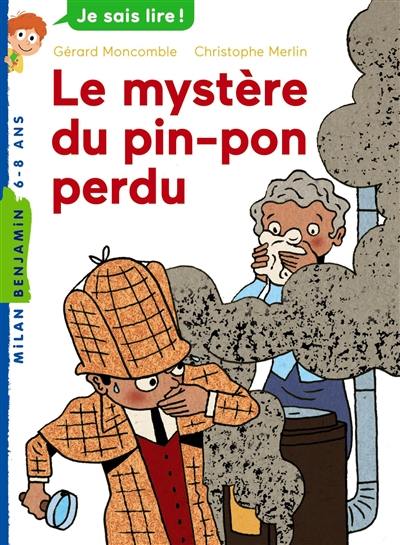 Les enquêtes fabuleuses de FFF, le fameux Félix File-Filou. Le mystère du pin-pon perdu