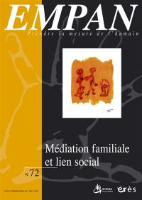 Empan, n° 72. Médiation familiale et lien social