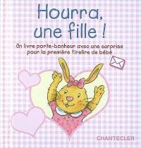 Hourra, une fille ! : un livre porte-bonheur avec une surprise pour la première tirelire de bébé