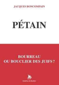 Pétain : bourreau ou bouclier des Juifs ?