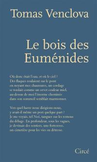 Le bois des Euménides : et autres poésies