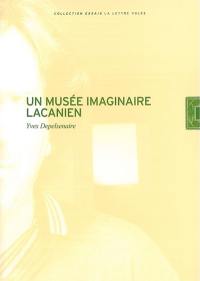 Un musée imaginaire lacanien