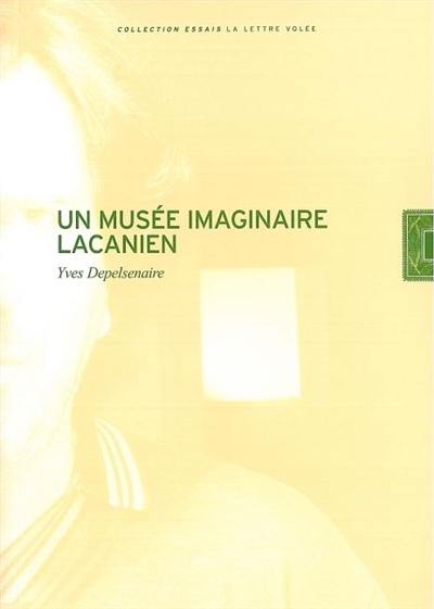 Un musée imaginaire lacanien