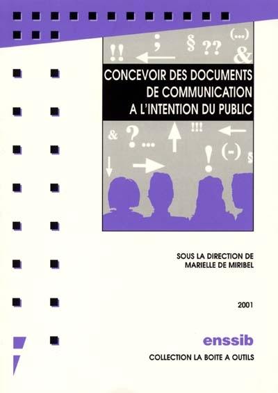 Concevoir des documents de communication à l'intention du public