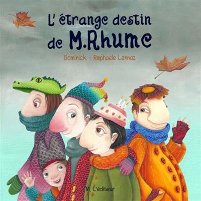 L'étrange destin de M. Rhume