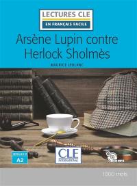 Arsène Lupin. Arsène Lupin contre Herlock Sholmès