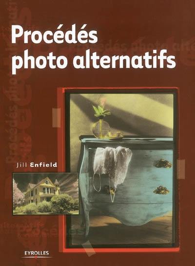 Procédés photo alternatifs