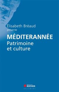 Méditerranée : patrimoine et culture