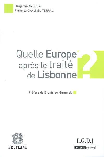 Quelle Europe après le traité de Lisbonne ?