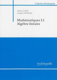 Mathématiques L1 : algèbre linéaire