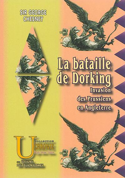 La bataille de Dorking : invasion des Prussiens en Angleterre