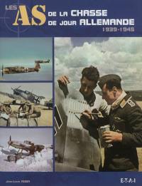 Les as de la chasse de jour allemande, 1939-1945