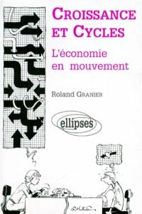 Croissance et cycles : l'économie en mouvement