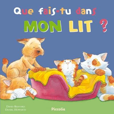 Que fais-tu dans mon lit ?