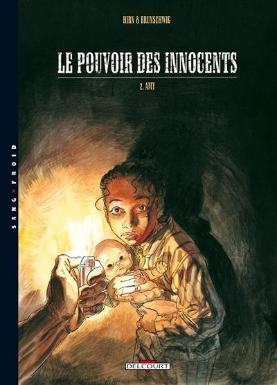 Le pouvoir des innocents. Vol. 2. Amy