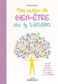 Mon cahier de bien-être des 4 saisons