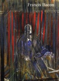 Francis Bacon : papes et autres figures : peintures de la succession