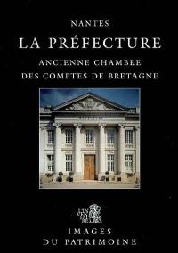 Nantes, la préfecture : ancienne chambre des comptes de Bretagne