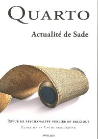 Quarto, n° 136. Actualité de Sade