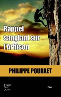 Rappel sanglant sur l'Arbison