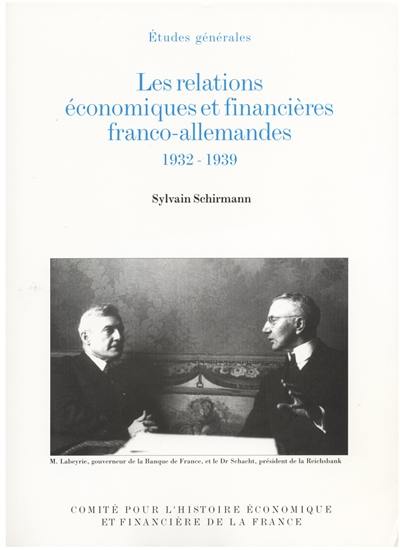 Les relations économiques et financières franco-allemandes : 1932-1939