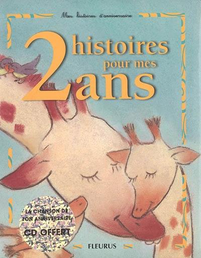 2 histoires pour mes 2 ans