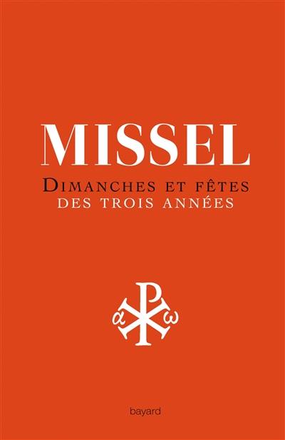 Missel : dimanches et fêtes de trois années : nouvelle traduction liturgique