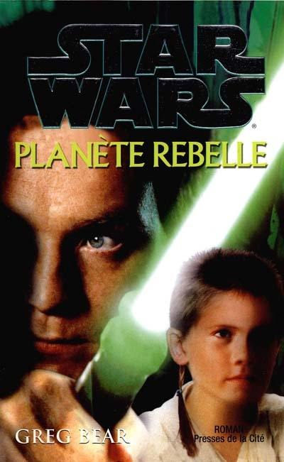 Planète rebelle : Star Wars