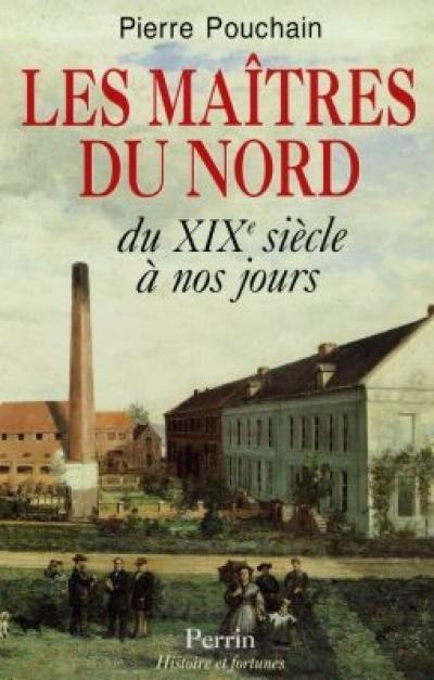 Les maîtres du Nord : du XIXe siècle à nos jours