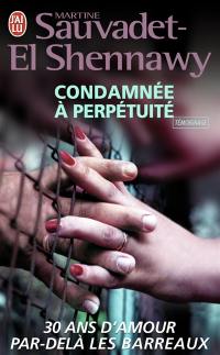 Condamnée à perpétuité : témoignage